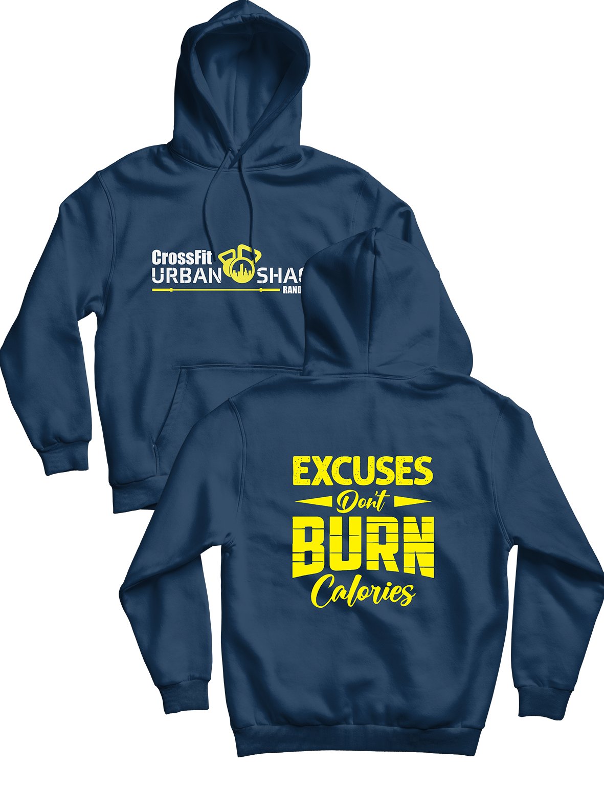 Unisex Hoodie 240g - Excuses Don't Burn Calories - Urban Shack - AMRAP INDUSTRIES