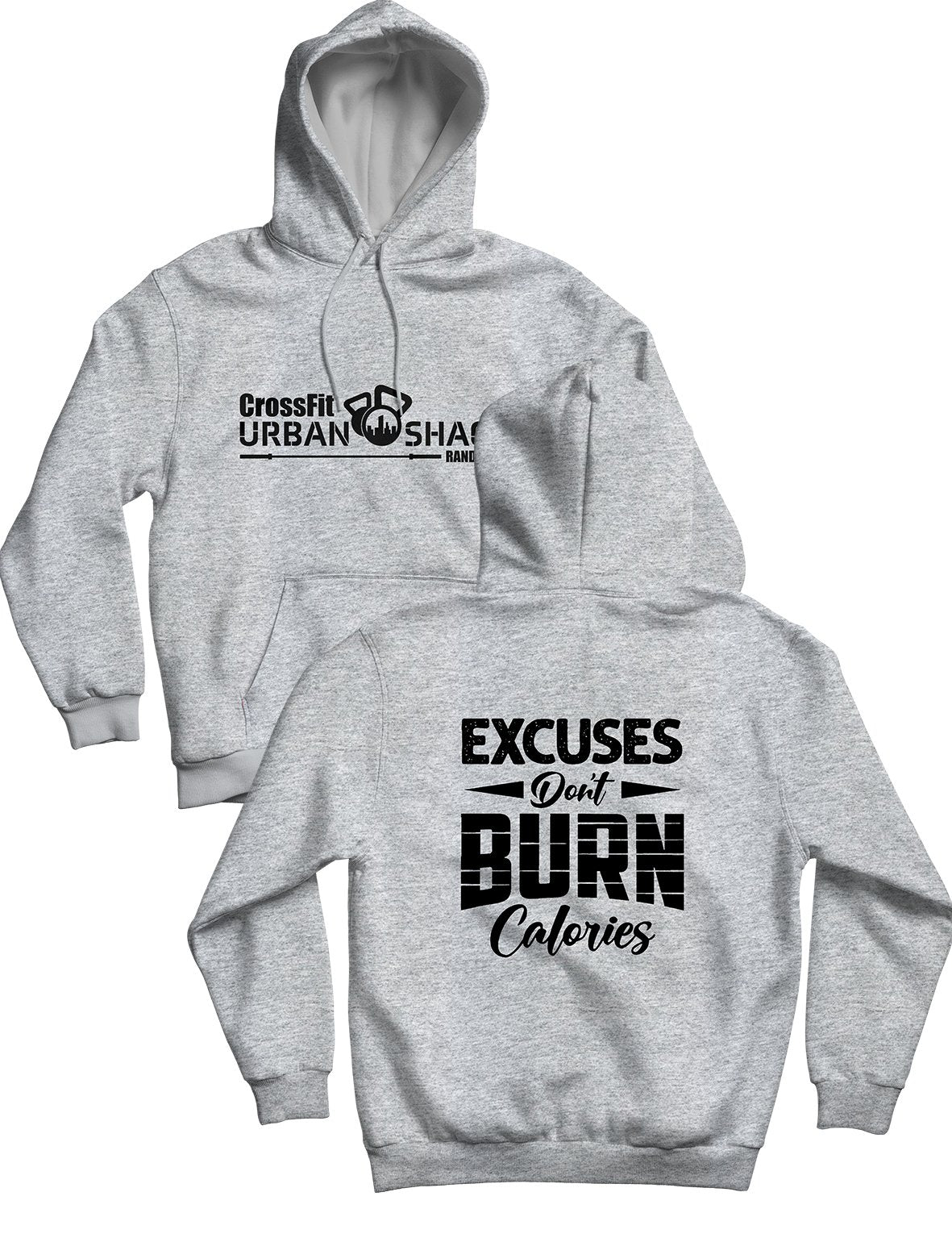 Unisex Hoodie 240g - Excuses Don't Burn Calories - Urban Shack - AMRAP INDUSTRIES