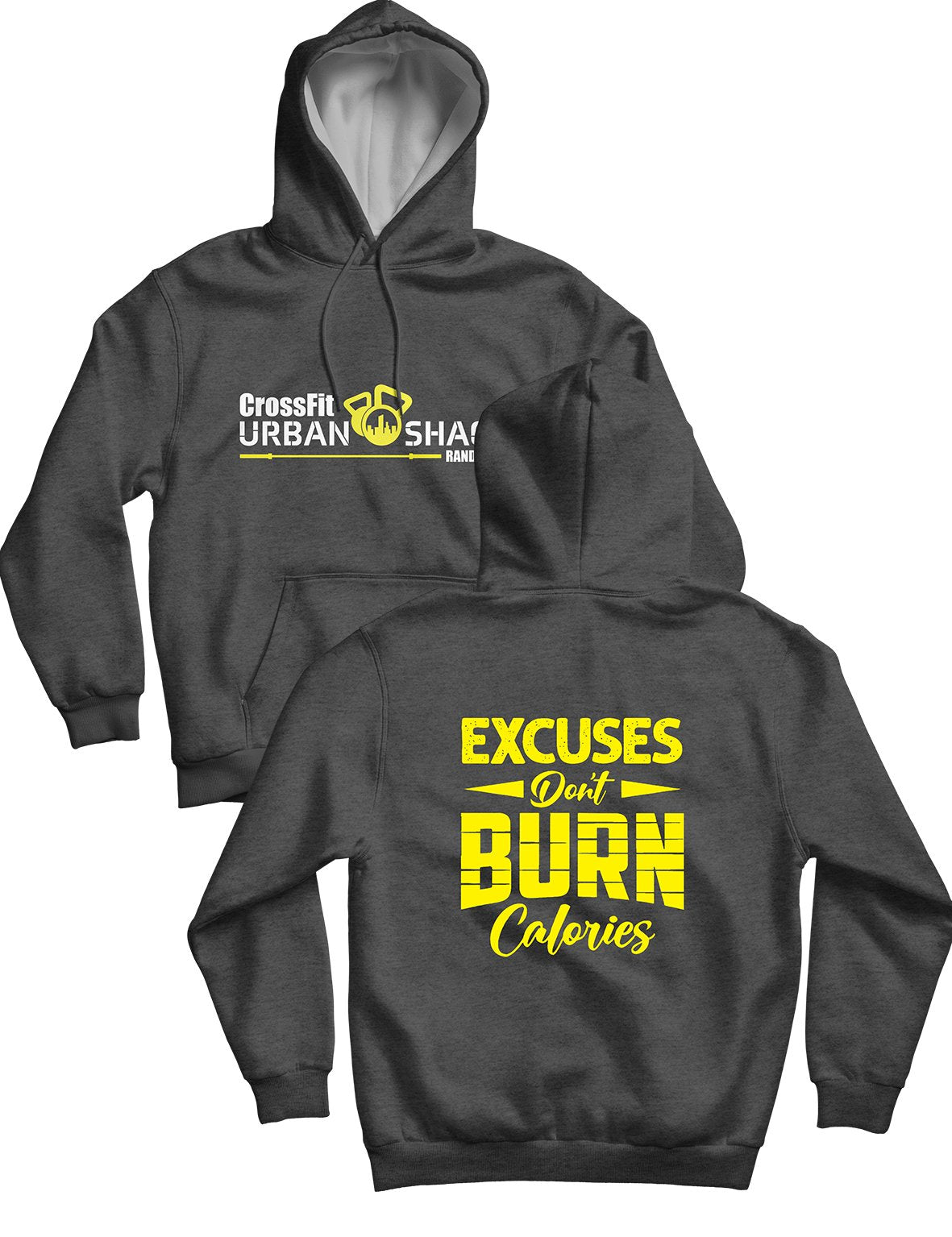 Unisex Hoodie 240g - Excuses Don't Burn Calories - Urban Shack - AMRAP INDUSTRIES