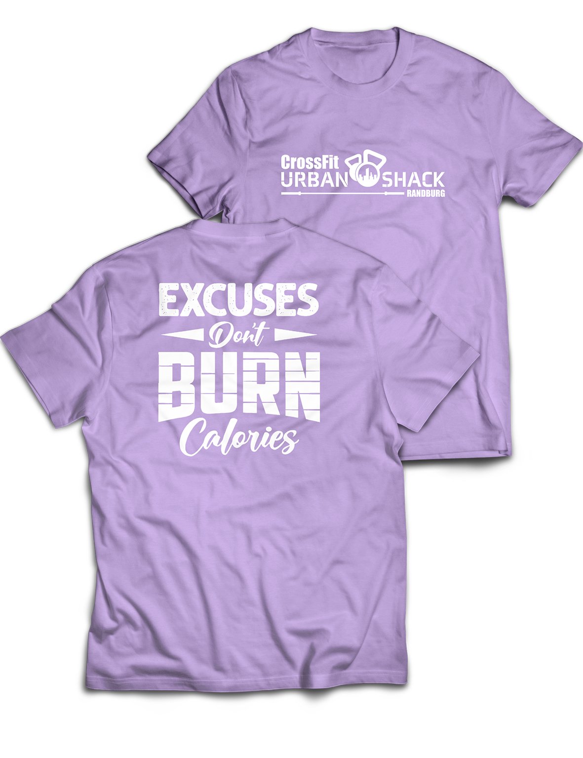 Universal Premium Tee - Excuses don't Burn Calories - Urban Shack - AMRAP INDUSTRIES