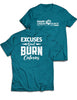 Universal Premium Tee - Excuses don't Burn Calories - Urban Shack - AMRAP INDUSTRIES