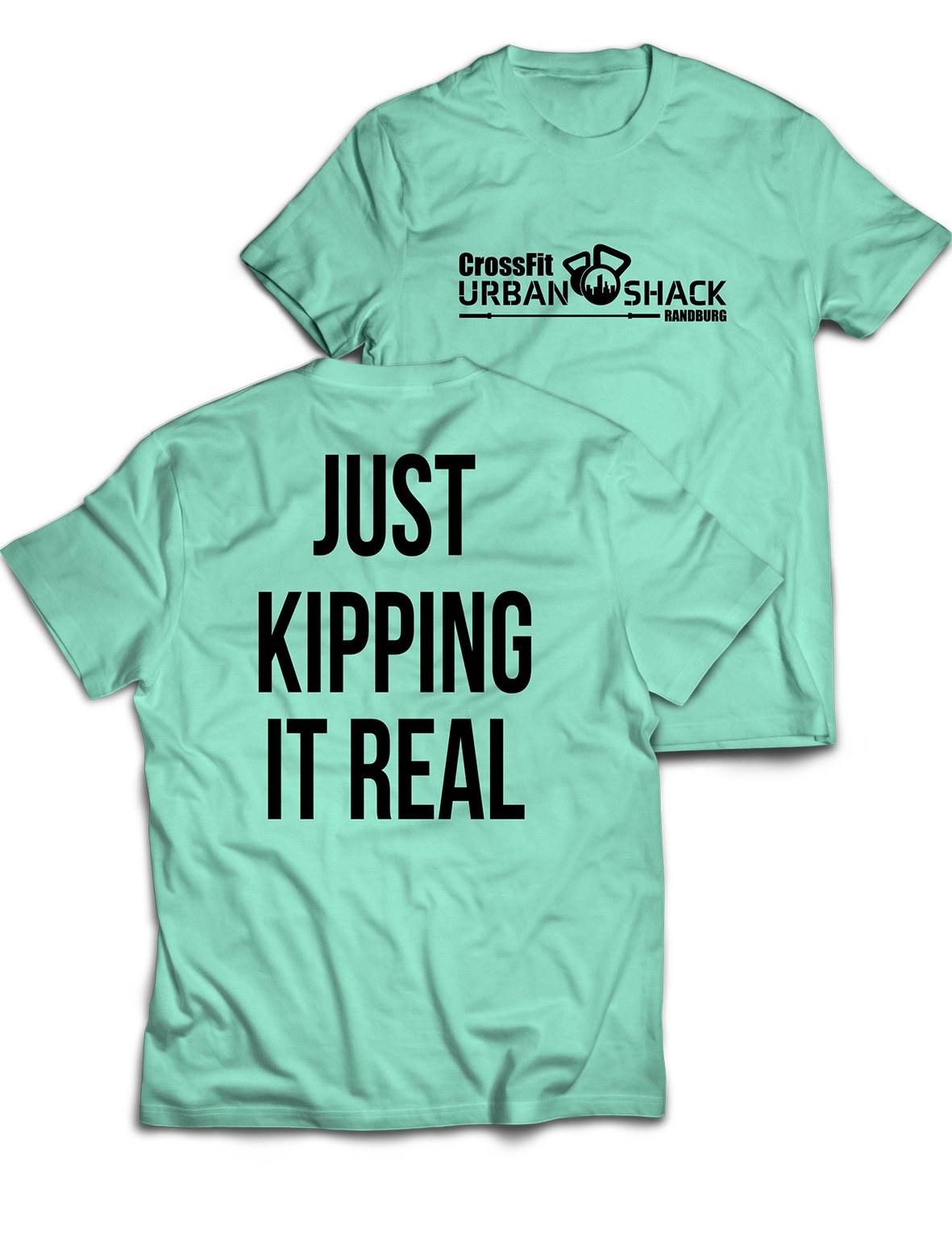 Universal Premium Tee - Just Kipping it Real - Urban Shack - AMRAP INDUSTRIES