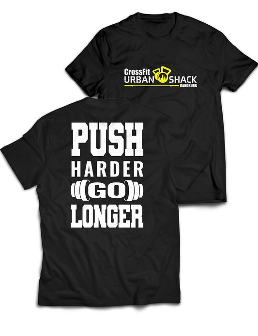 Universal Premium Tee - Push Harder Go Longer - Urban Shack - AMRAP INDUSTRIES