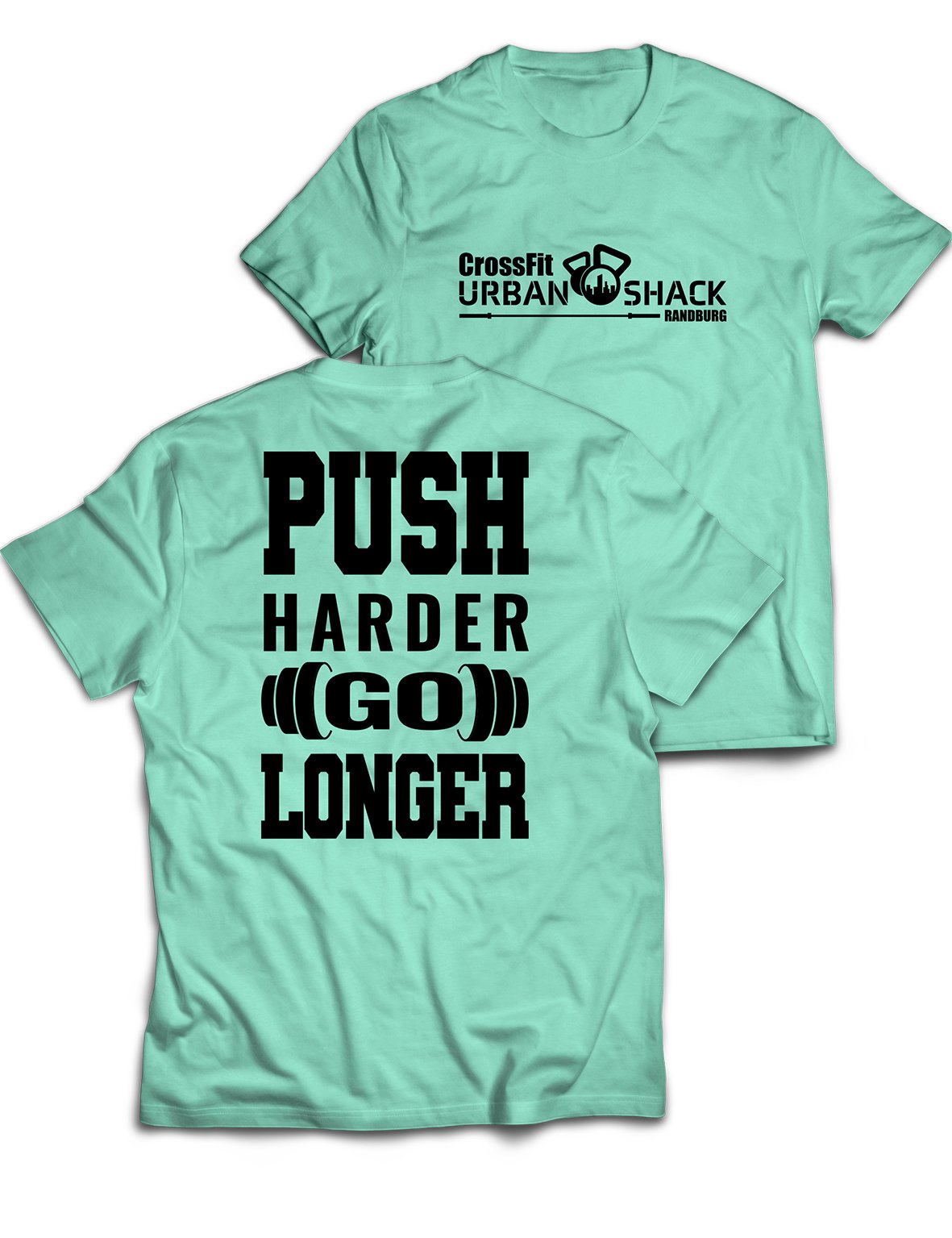 Universal Premium Tee - Push Harder Go Longer - Urban Shack - AMRAP INDUSTRIES