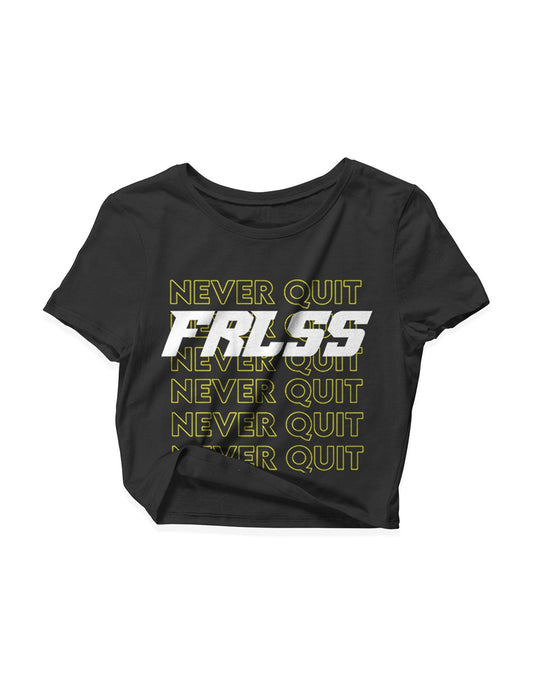 Ladies Black Crop Tops - Never Quit - FRLSS - AMRAP INDUSTRIES